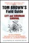 Tom Brown's Field Guide to City and Suburban Survival