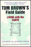 Tom Brown's Field Guide to Living With the Earth